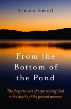 From the Bottom of the Pond by Simon Small Paperback
