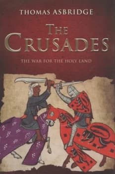 The Crusades by Thomas Asbridge Hardback