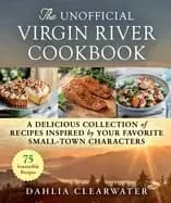 unofficial virgin river cookbook a delicious collection of recipes inspired