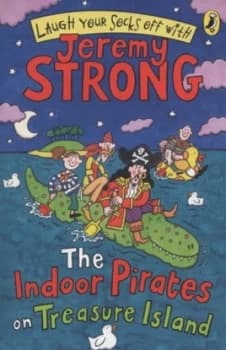 The Indoor Pirates on Treasure Island by Jeremy Strong Paperback