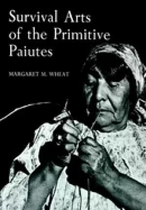 survival arts of the primitive paiutes