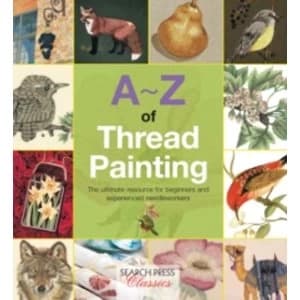 A-Z of Thread Painting