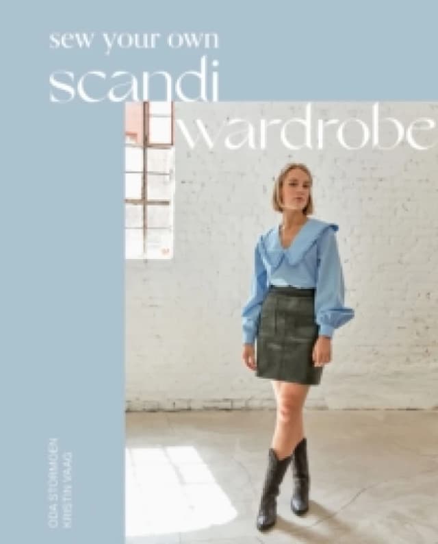 Sew Your Own Scandi Wardrobe Hardback