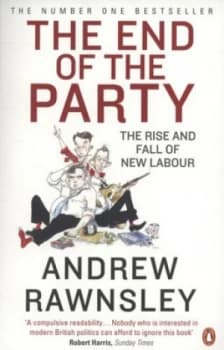 The End of the Party by Andrew Rawnsley Paperback