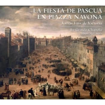 La Grande Chapelle - Tomas Luis De Victoria: La Fiesta De Pascua En Piazza Navona CD