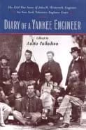 diary of a yankee engineer the civil war story of john h westervelt enginee