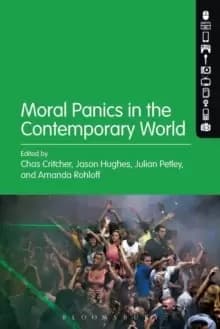 Moral Panics in the Contemporary World