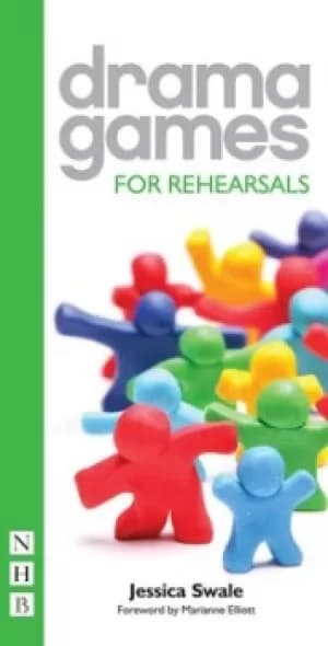 Drama games for rehearsals by Jessica Swale