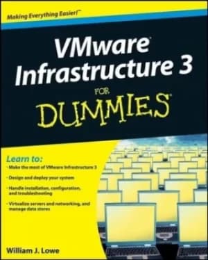 VMware infrastructure 3 for dummies by William Lowe
