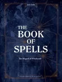 The Book of Spells : Magick for Young Witches