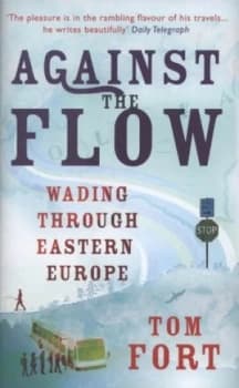 Against the Flow by Tom Fort Hardback