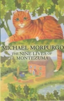 The Nine Lives of Montezuma by Michael Morpurgo and Margery Gill Book
