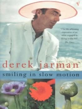 Smiling in Slow Motion by Derek Jarman Paperback