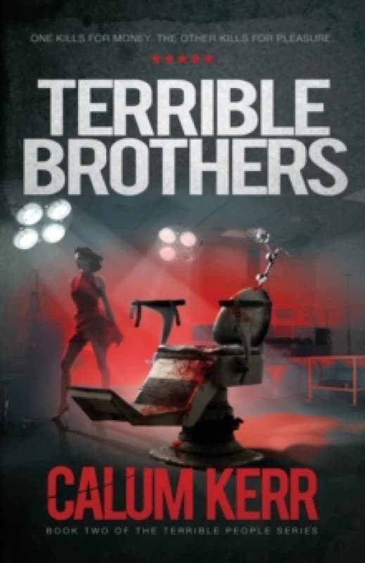 Terrible Brothers : One Kills For Money. The Other Kills For Pleasure Paperback / softback