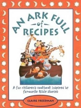 An Ark Full of Recipes by Claire Freedman Paperback