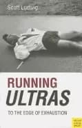 running ultras to the edge of exhaustion