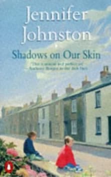 Shadows on Our Skin by Jennifer Johnston Paperback
