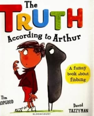 The Truth according to Arthur by Tim Hopgood
