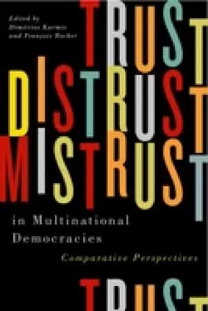 trust distrust and mistrust in multinational democracies comparative perspe