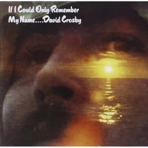 David Crosby If I Could Only Remember My Name CD