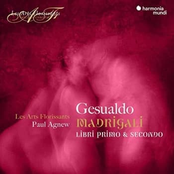 Les Arts Florissants - Gesualdo: Madrigali Libri Primo & Secondo CD
