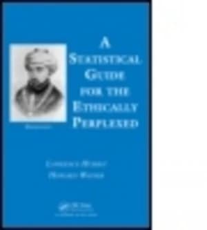 A Statistical Guide for the Ethically Perplexed by Lawrence Hubert Paperback