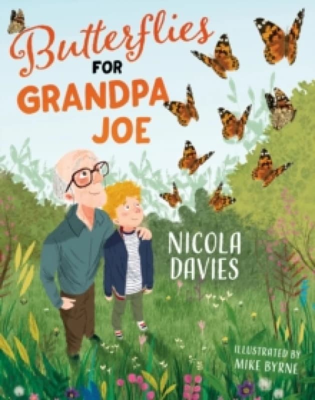 Nicola Davies Butterflies for Grandpa Joe Book Multi unisex