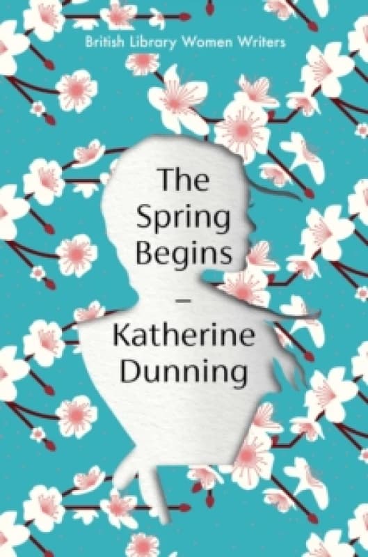 The Spring Begins. Paperback. By Katherine Dunning Books
