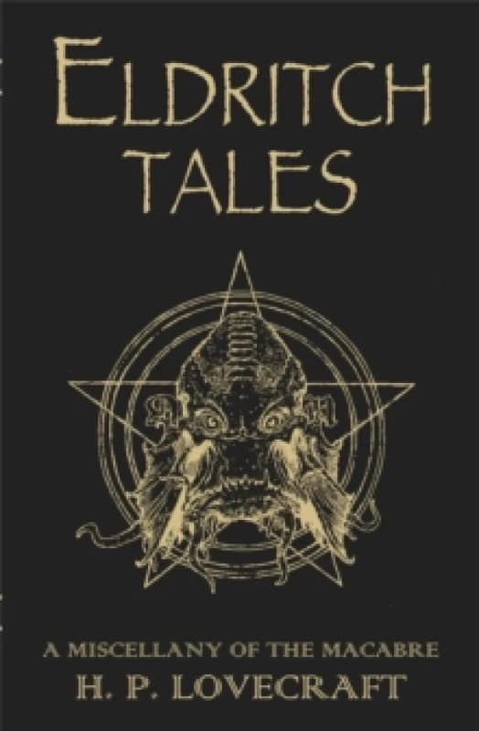 Eldritch Tales : A Miscellany of the Macabre Hardback