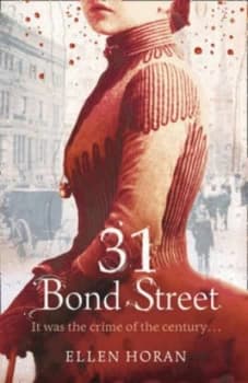 31 Bond Street by Ellen Horan Paperback