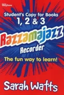 Razzamajazz Recorder - Student Books 1, 2 & 3 : The Fun and Exciting Way to Learn the Recorder