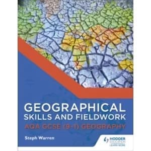 Geographical Skills and Fieldwork for AQA GCSE (9-1) Geography by Steph Warren (Paperback, 2016)