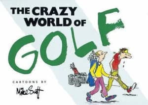 The Crazy World of Golf by Bill Stott Hardback
