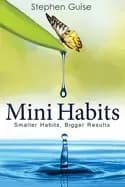 mini habits smaller habits bigger results