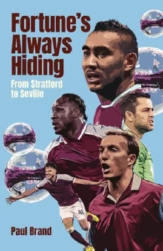 Fortune's Always Hiding : From Stratford to Seville Hardback