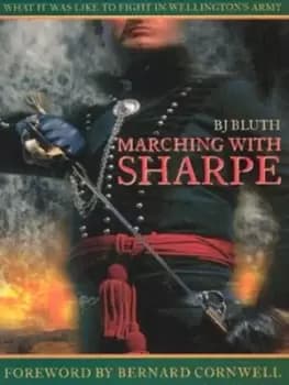 Marching with Sharpe by B. J Bluth