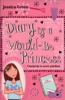 Diary of a Would-Be Princess by Jessica Green Book