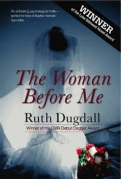 The Woman before Me by Ruth Dugdall Paperback