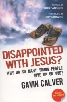 Disappointed with Jesus by Mr Gavin Calver Paperback