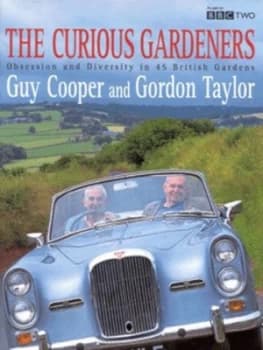 The Curious Gardeners by Gordon Taylor Hardback