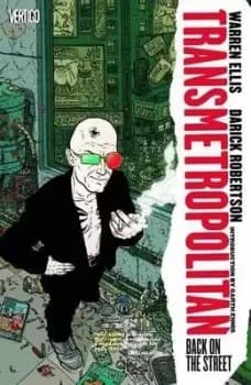 Transmetropolitan Vol. 1: Back on the Street by Warren Ellis