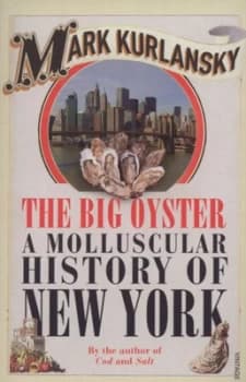 The Big Oyster by Mark Kurlansky Book
