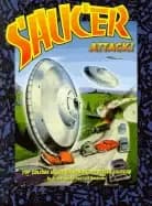 saucer attack pop culture in the golden age of flying saucers