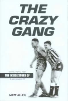 The Crazy Gang by Matt Allen Hardback