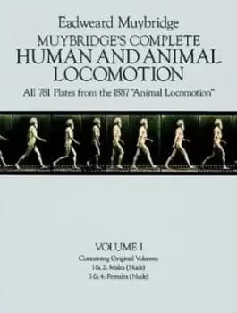 Muybridges complete human and animal locomotion by Eadweard Muybridge
