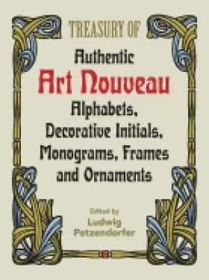 treasury of authentic art nouveau alphabets decorative initials monograms f
