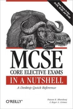 Mcse Core Elective Exams in a Nutshell by Pawan K. Bhardwaj Paperback