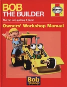 Bob the Builder by Derek Smith and John Lawson and Keith Chapman and Hit Entertainment Hardback