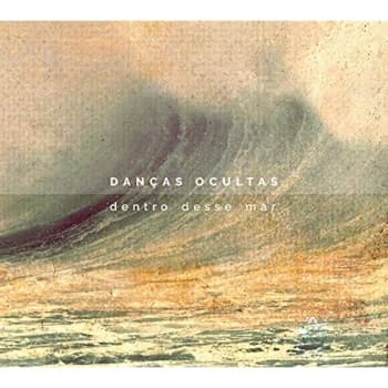 Danças Ocultas - Dentro Desse Mar CD