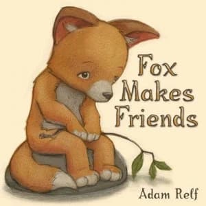 Fox Makes Friends by Adam Relf Hardback